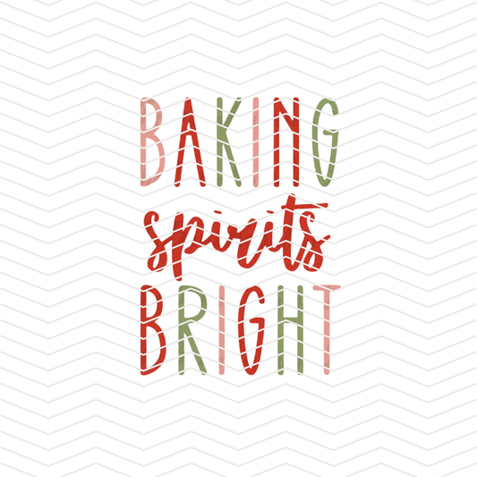 Baking Spirits Bright DTF