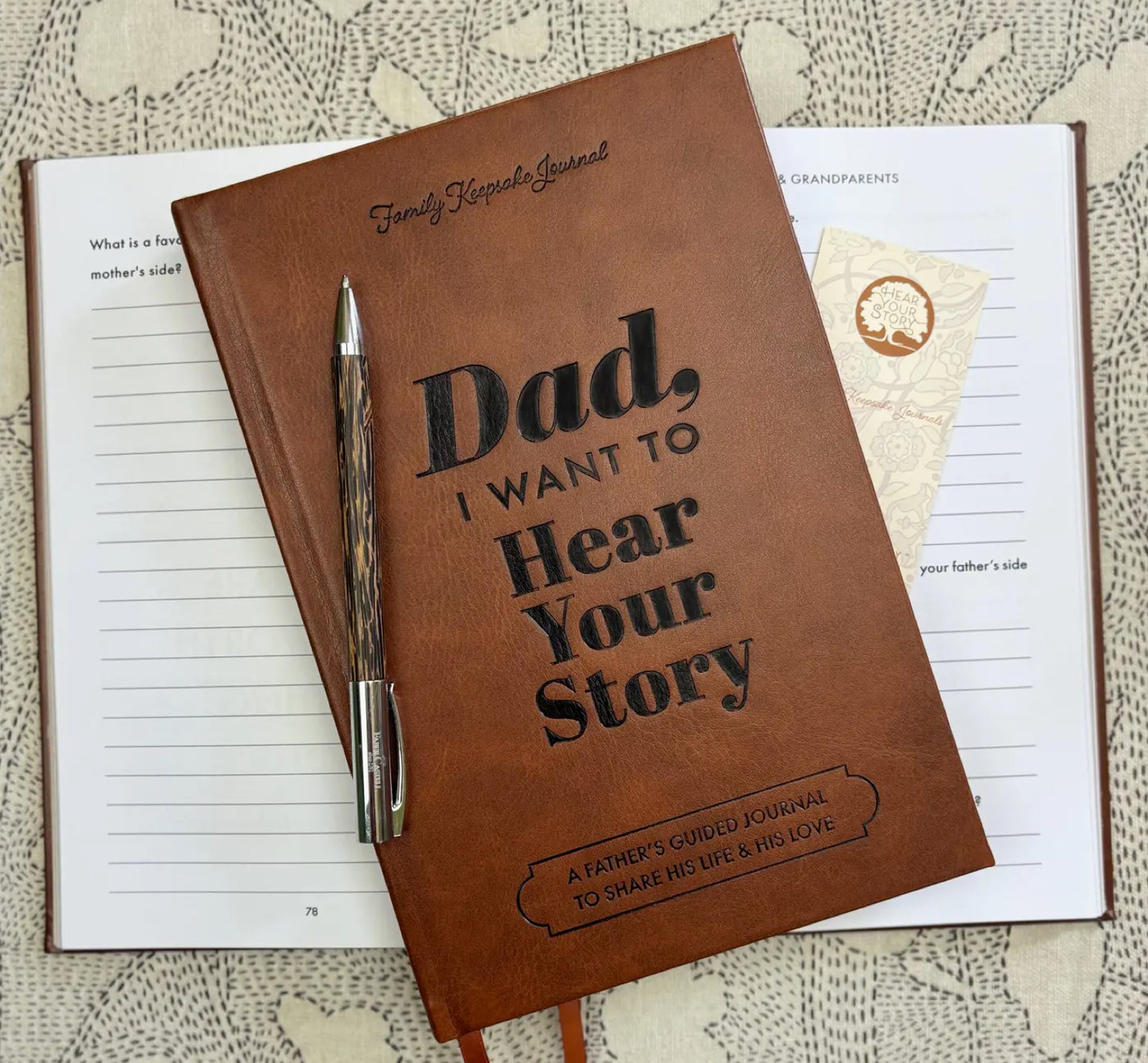 Dad, I Want To Hear Your Story: Heirloom Collection Edition