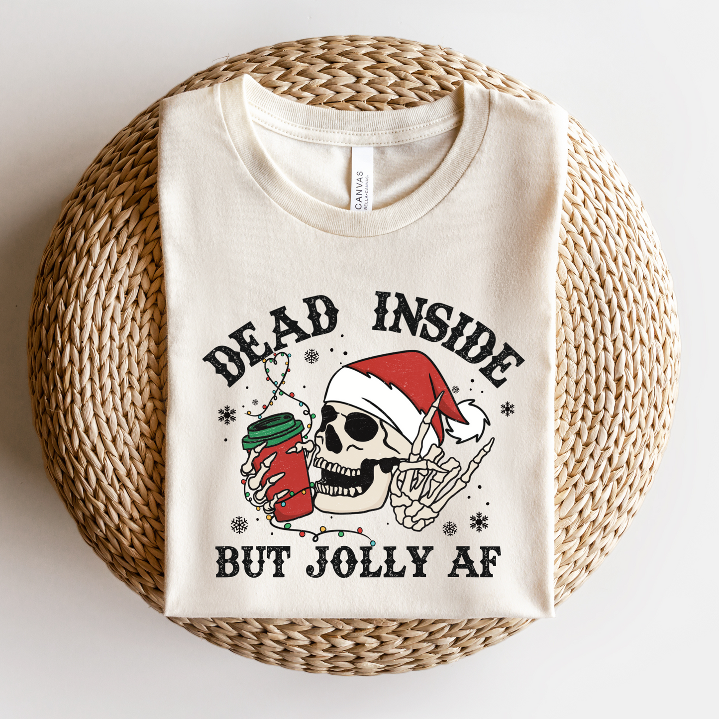 Dead Inside but Jolly AF Tee