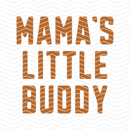 Mama’s Little Buddy DTF